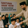 10 Muharam Lebaran Anak Yatim, Hari Bahagia di Bulan Penuh Kasih