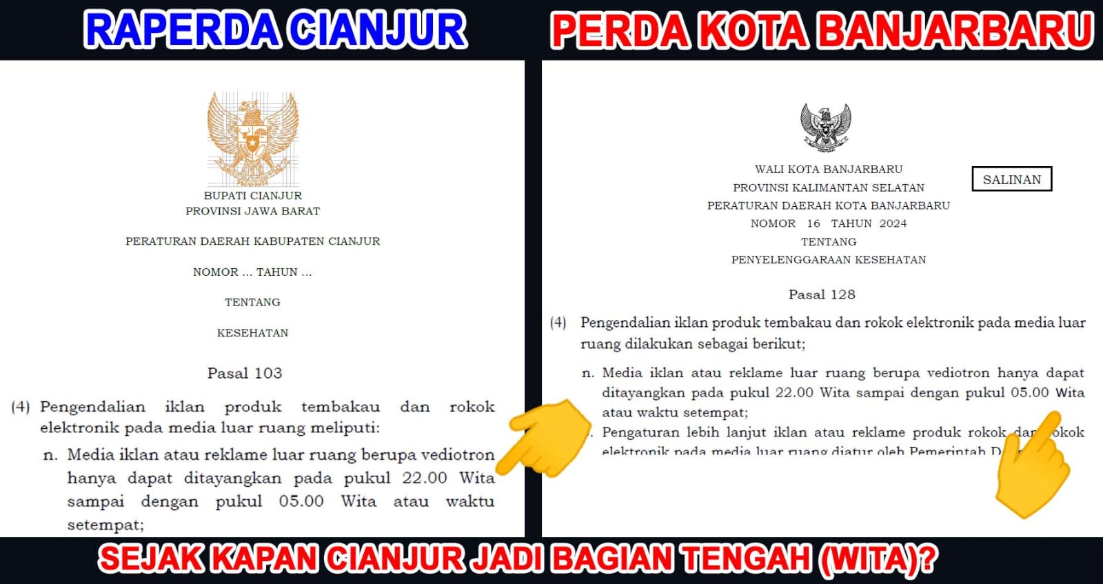 Teks: Kolase dokumen Raperda Cianjur dan Perda Kota Banjarbaru yang dibandingkan karena memuat frasa WITA pada pasal pengaturan videotron.