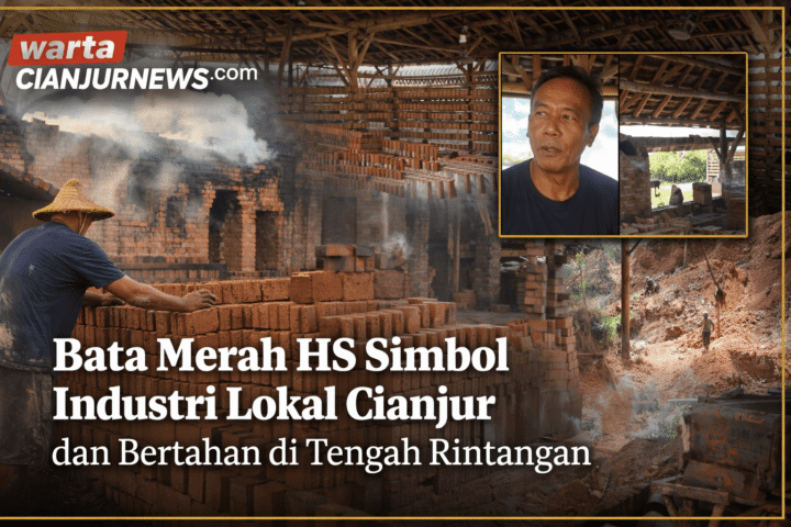 Bata Merah HS Simbol Industri Lokal Cianjur dan Bertahan di Tengah Rintangan