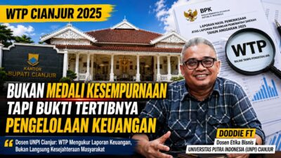 Dosen UNPI Cianjur: WTP Bukti Tertib Keuangan, Bukan Ukuran Kesempurnaan Pembangunan