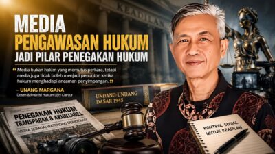 Unang Margana: Media Pengawasan Hukum Perkuat Transparansi dan Akuntabilitas Penegakan Hukum