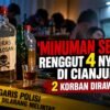 Miras Oplosan Makan Korban di Cianjur, 4 Tewas dan 2 Dirawat