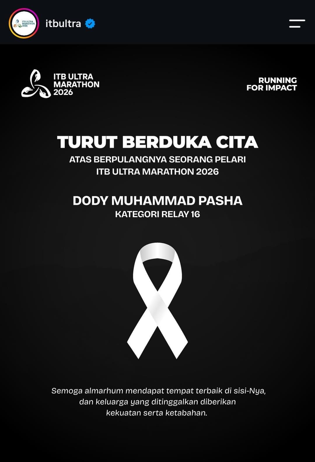 Teks: Unggahan resmi ITB Ultra Marathon 2026 yang mengumumkan meninggalnya Dody Muhammad Pasha dari kategori Relay 16.