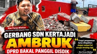 Gerbang SDN Kertajadi Ambruk, DPRD Desak Inspektorat Bongkar Persoalan Pengawasan